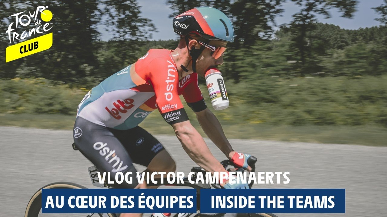 Inside Teams  - Vlog Victor Campenaerts