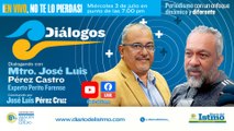 #Diálogos  Invitado: Mtro. José Luis Pérez Castro 