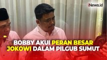 Bobby Nasution Ungkap Peran Besar Jokowi dalam Pilgub Sumut 2024