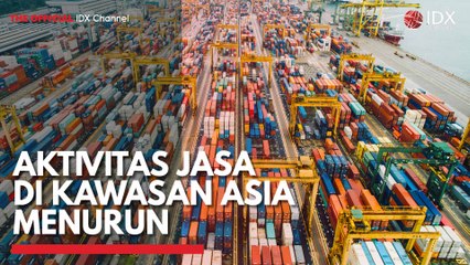 Aktivitas Jasa di Kawasan Asia Menurun