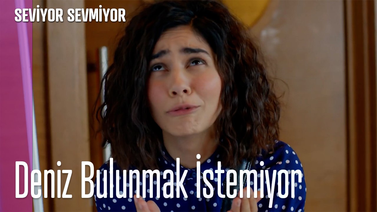 Deniz Bulunmak İstemiyor