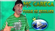 MC CARECA - TOQUE DE RECOLHER ♪(LETRA+DOWNLOAD)♫