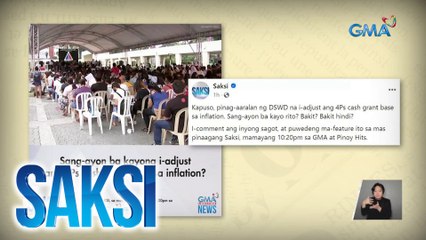 Panukalang automatic adjustment sa cash grant ng 4Ps na nakadepende sa inflation, pinag-aaralan ng DSWD | Saksi