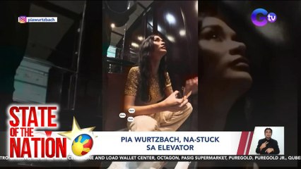 State of the Nation (Part 2) Pia Wurtzbach, na-stuck sa elevator; Barda Premiere Night; atbp.