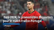 Euro 2024,  le pronostic des supporters pour le match France-Portugal