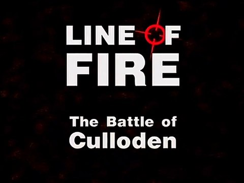 Line of Fire (18/41) : The Battle of Culloden 1746
