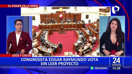 ¡El colmo! Congresista Edgar Reymundo vota por proyecto de ley sin saber nada