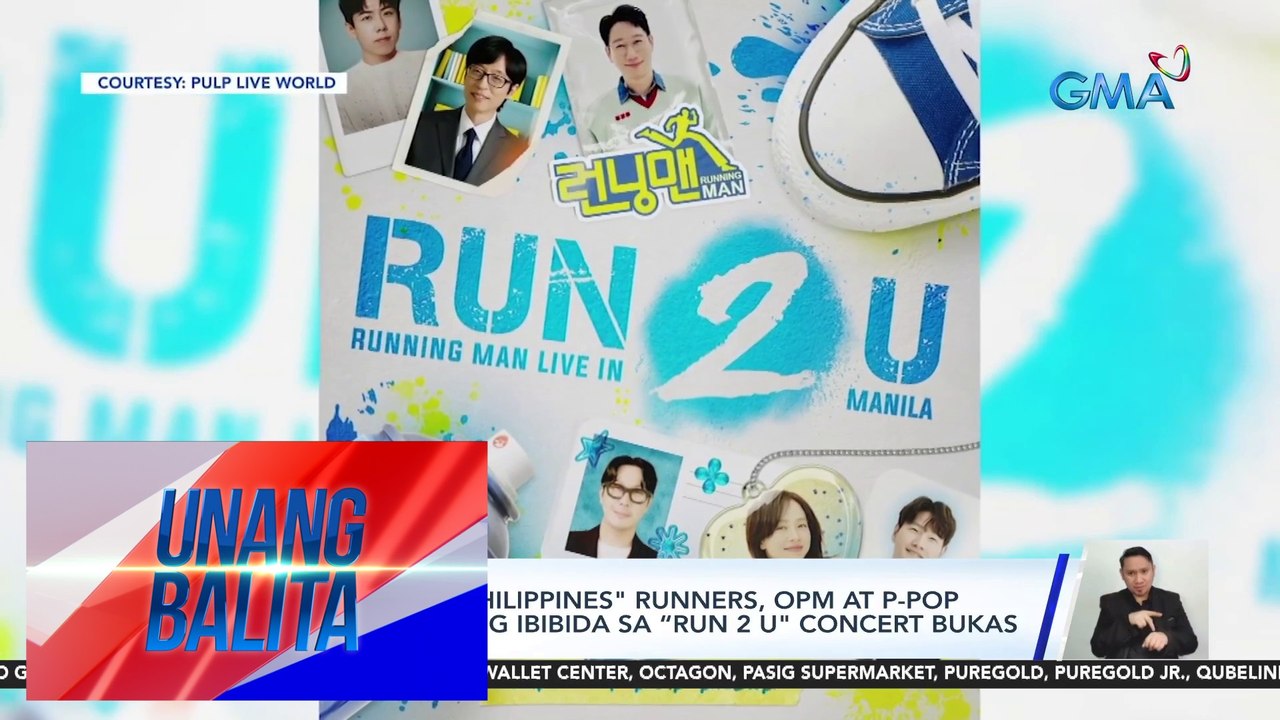 "Running Man Philippines" runners, OPM at P-Pop performance ang ibibida sa "Run 2 U" concert bukas | Unang Balita