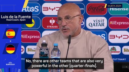 'Nothing is free' - De la Fuente plays down favourites talk ahead of Germany clash