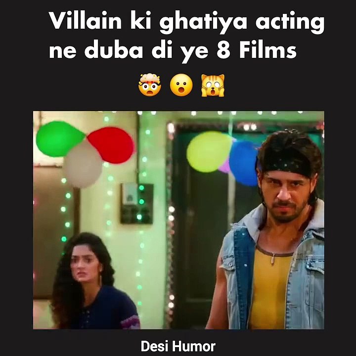Desi Humor - Villian ki ghatiya acting ne duba di ye 8 films