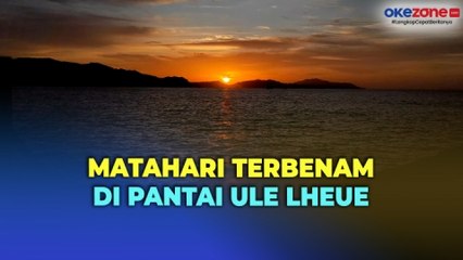 Indahnya Matahari Terbenam di Pantai Ule Lheue Aceh