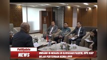 PERKUAT KERJASAMA DPR SIAP GELAR PERTEMUAN KEDUA IPPP DENGAN 16 NEGARA DI KAWASAN PASIFIK