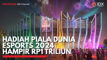 Hadiah Piala Dunia Esports 2024 Hampir Rp1 Triliun