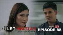 Lilet Matias, Attorney-At-Law: The ex-lovers are now rivals in court! (Full Episode 88 - Part 3/3)