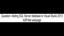 Adding SQL Server database to Visual Studio 2013 ASPNet webpage