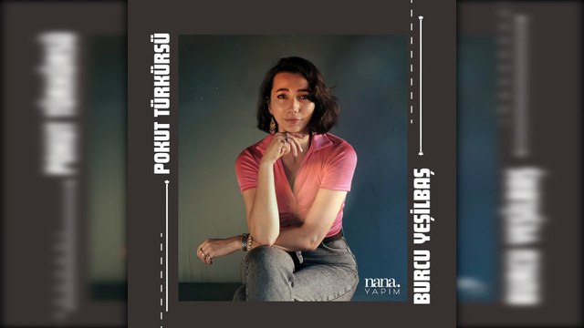 Burcu Yeşilbaş - Pokut Türküsü