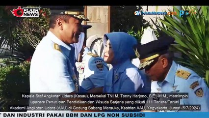Kasau Marsekal TNI M. Tonny Harjono Pimpin Upacara Penutupan dan Wisuda Sarjana Taruna Akademi AU