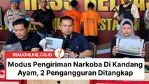 Modus Pengiriman Narkoba Di Kandang Ayam, 2 Pengangguran Ditangkap