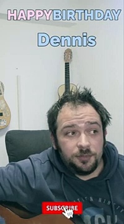 Happy Birthday, Dennis! Geburtstagsgrüße an Dennis