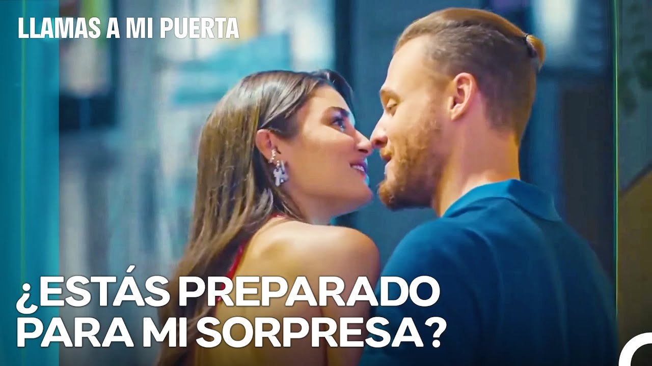 El Estado De Amor De Serkan; La Felicidad Está Cerca De Nosotros - Llamas A Mi Puerta