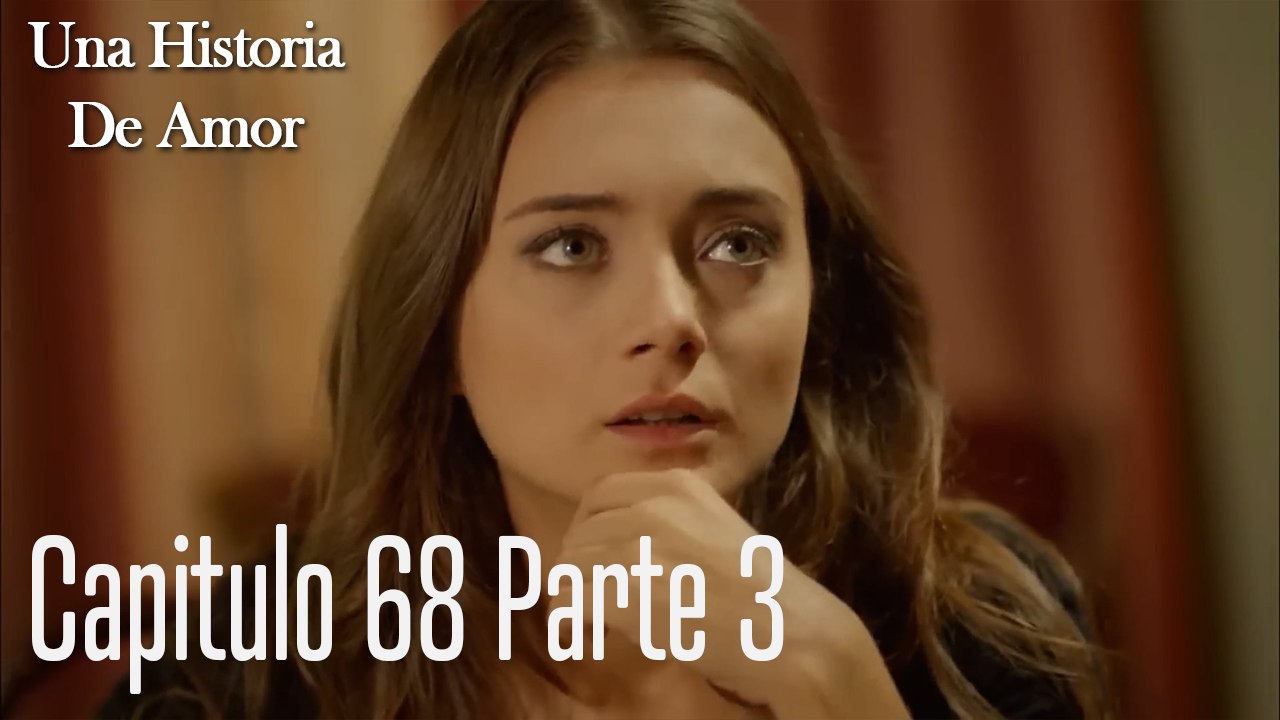 Una Historia De Amor - Capitulo 68