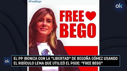 El PP ironiza con la "libertad" de Begoña Gómez usando el ridículo lema que utilizó el PSOE: "Free Bego"