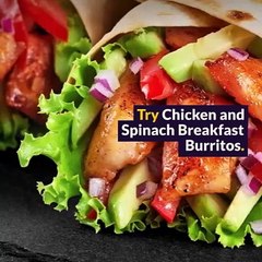 Wholesome Chicken and Spinach Breakfast Burritos for You  #zorabianchicken #food #healthyfood