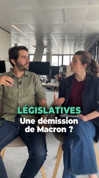 Une démission de Macron est-elle possible après les législatives ?