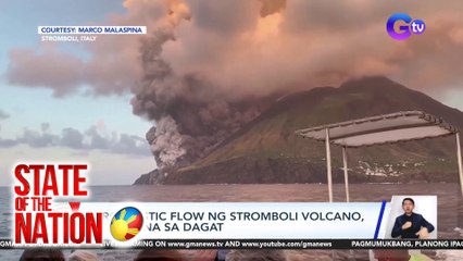 Pyroclastic flow ng Stromboli Volcano, umabot na sa dagat | SONA