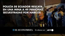 Policía de Ecuador rescata en una mina a 49 personas secuestradas por narcos
