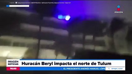 El huracán “Beryl” impacta en el norte de Tulum