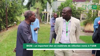 [#Reportage] BICIG : un important don en matériels de réfection remis à l’UOB