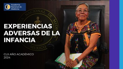 Simposio: Experiencias adversas de la infancia