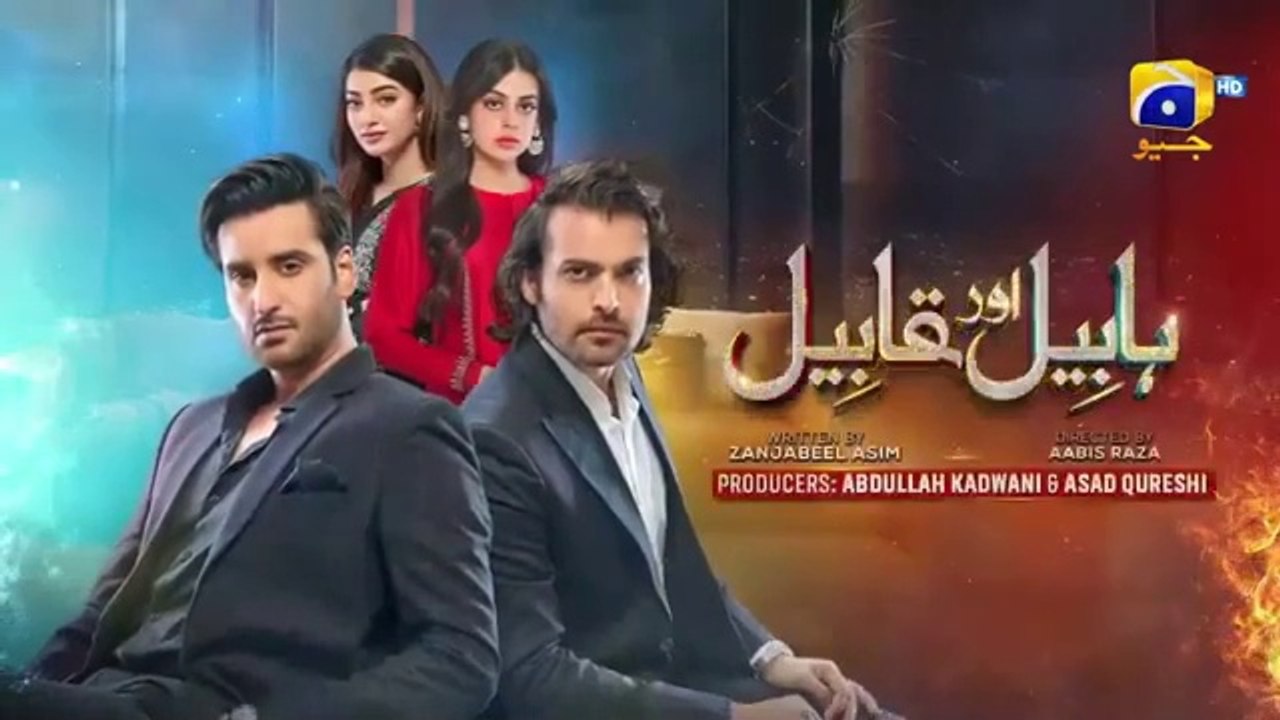 Habil Aur Qabil Episode 28 - [Eng Sub] - Aagha Ali - Yashma Gill - Asad Siddiqui - Nawal Saeed - 6th July 2024 - HAR PAL GEO