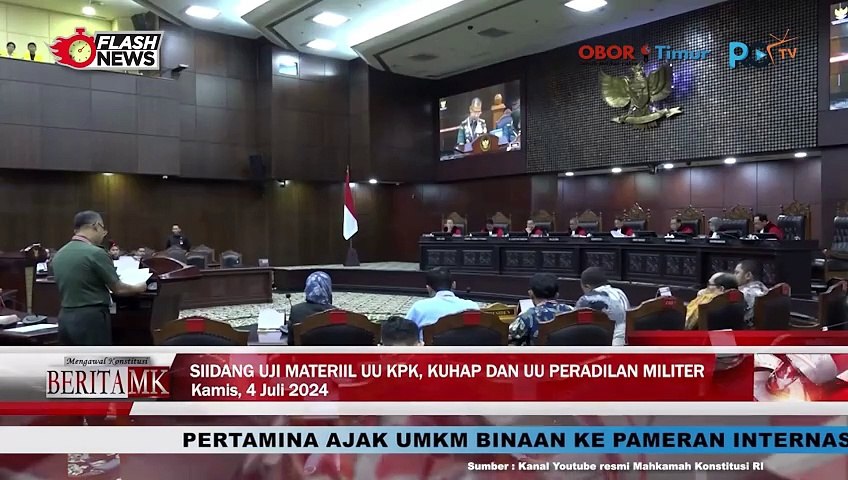 MK GELAR SIDANG PENGUJIAN MATERIIL UU KPK, KUHAP DAN UU PERADILAN MILITER