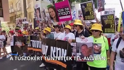 Tüntettek Tel-Avivban az izraeli túszok kiszabadítását követelők