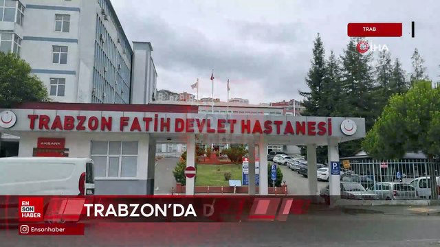 Trabzon'da hasta rapor alamayınca doktora saldırdı