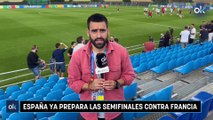 España ya prepara las semifinales contra Francia