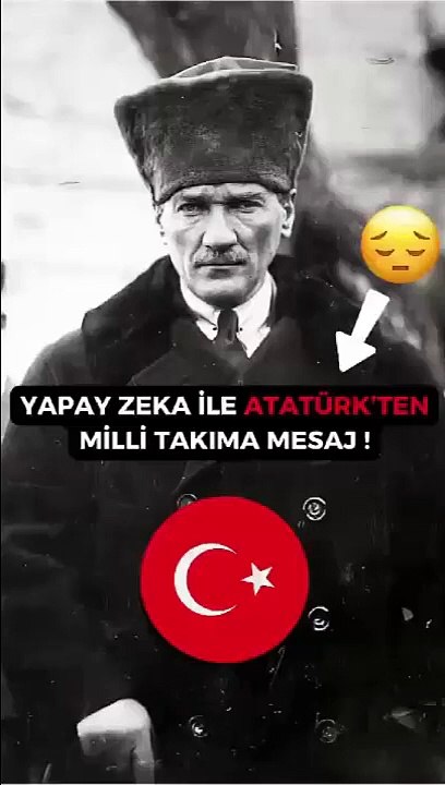 Yapay zeka ile Atatürk'ten Milli Takım'a mesaj