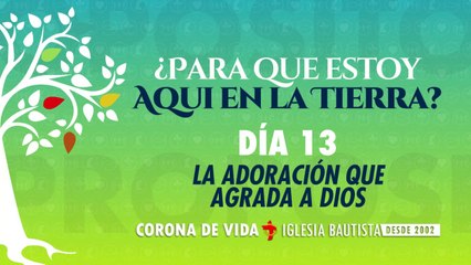 DIA 13 - Una Vida con Propósito - 40DCP