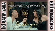 İki Satır Yara - Mabel Matiz & Aşkın Nur Yengi ✩ Ritim Karaoke Orijinal Trafik (Türkçe Pop)