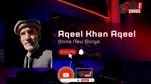 Shina New Songs Lyrics & Vocal Aqeel Khan Aqeel
