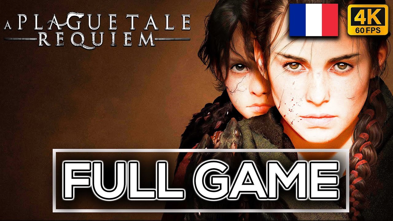 A Plague Tale Requiem FULL GAME  Walkthrough Longplay No Commentary ¦ Full Game ¦ French ¦ [4K 60Fps]