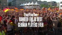 Ranked! The 10 Best German Players Ever
