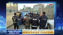 Organize Suç Örgütü Lideri Barış Boyun Yakalandı