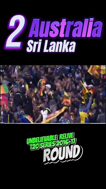 Relive Unbelievable Australia and SriLanka  T20 Match