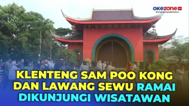 Musim Libur Sekolah, Klenteng Sam Poo Kong dan Lawang Sewu Semarang Ramai Dikunjungi Wisatawan
