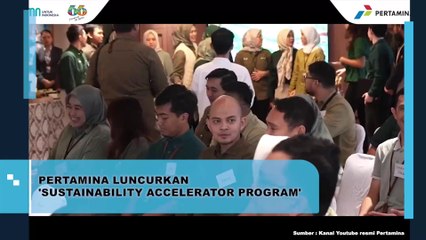 Pertamina Luncurkan 'Sustainability Accelerator Program'