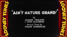 Looney Tunes short 07 - Ain’t Nature Grand!