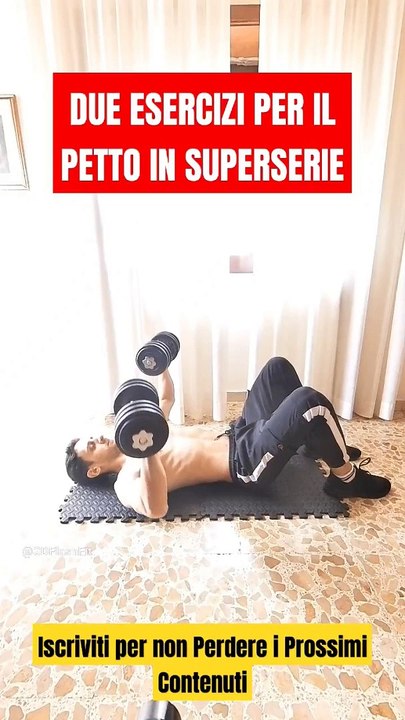 Due Esercizi per il Petto in Superserie
